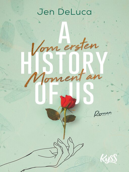 Titeldetails für A History of Us − Vom ersten Moment an nach Jen DeLuca - Verfügbar